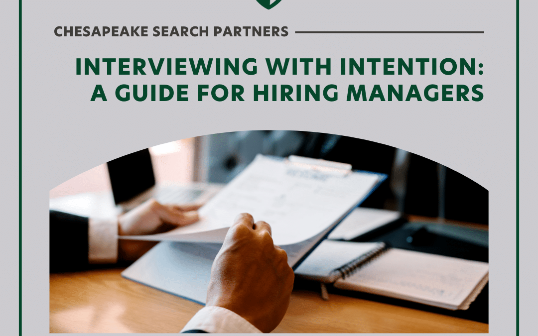 Interviewing with Intention: A Guide for Hiring Managers