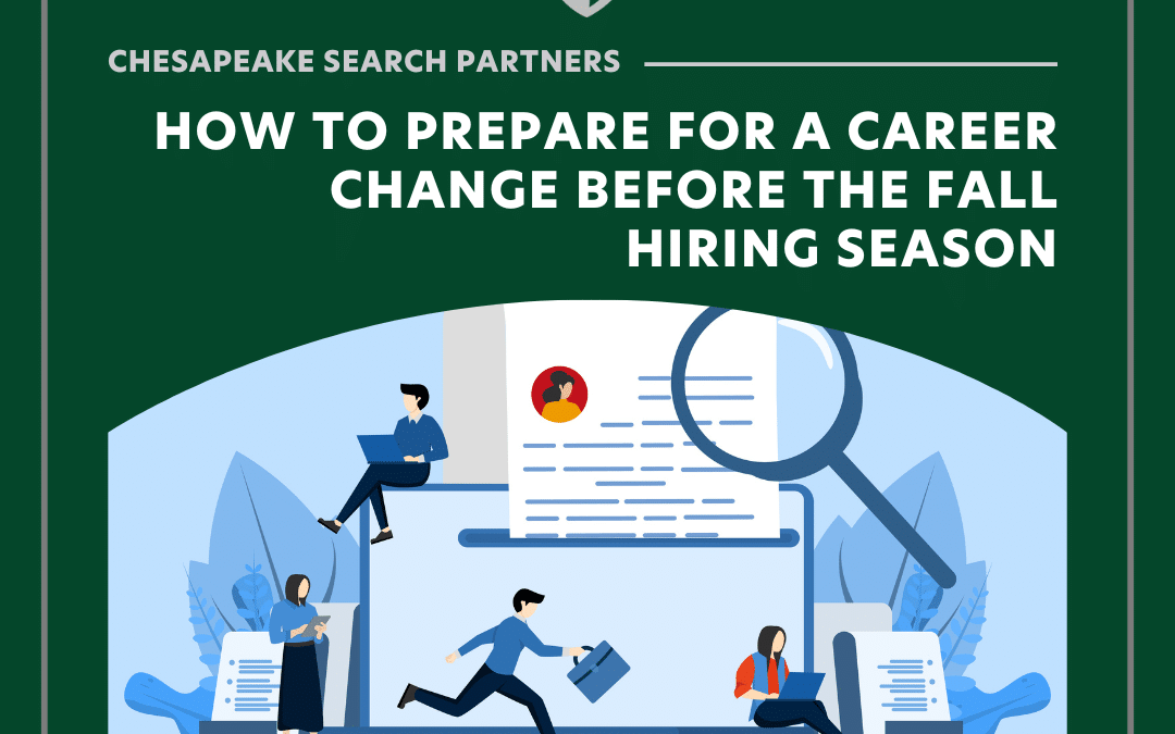 How to Prepare For a Career Change Before the Fall Hiring Season