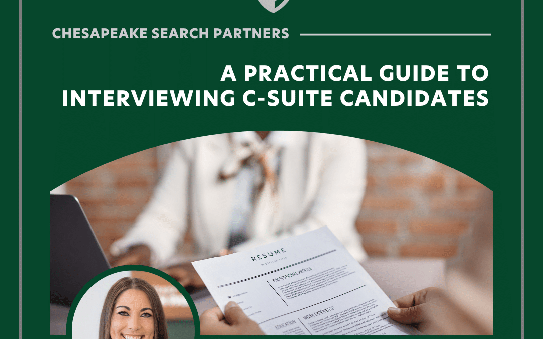 A Practical Guide to Interviewing C-Suite Candidates