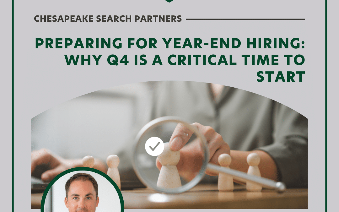 Preparing for Year-End Hiring: Why Q4 Is a Critical Time to Start
