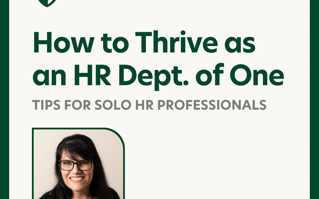 How to Thrive as an HR Department of One: Tips for Solo HR Professionals