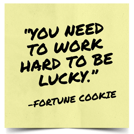 Yellow sticky note with the quote 'You need to work hard to be lucky' attributed to Fortune Cookie, on a pale yellow background.