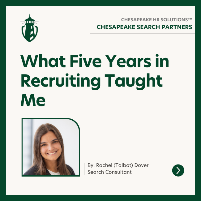 Featured image for Chesapeake Search Partners article by Rachel Talbot Dover on relationships, collaboration, and career growth in recruiting.